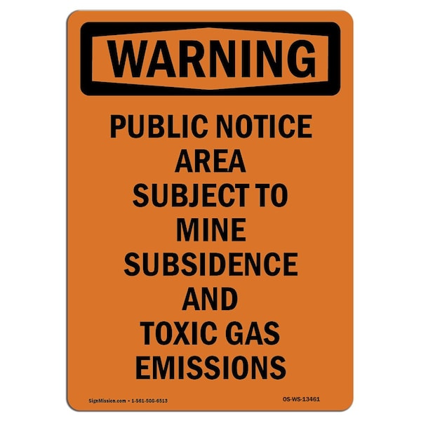 Safety Sign, OSHA WARNING, 24" Height, Rigid Plastic, Public Notice Area Subject To, Portrait